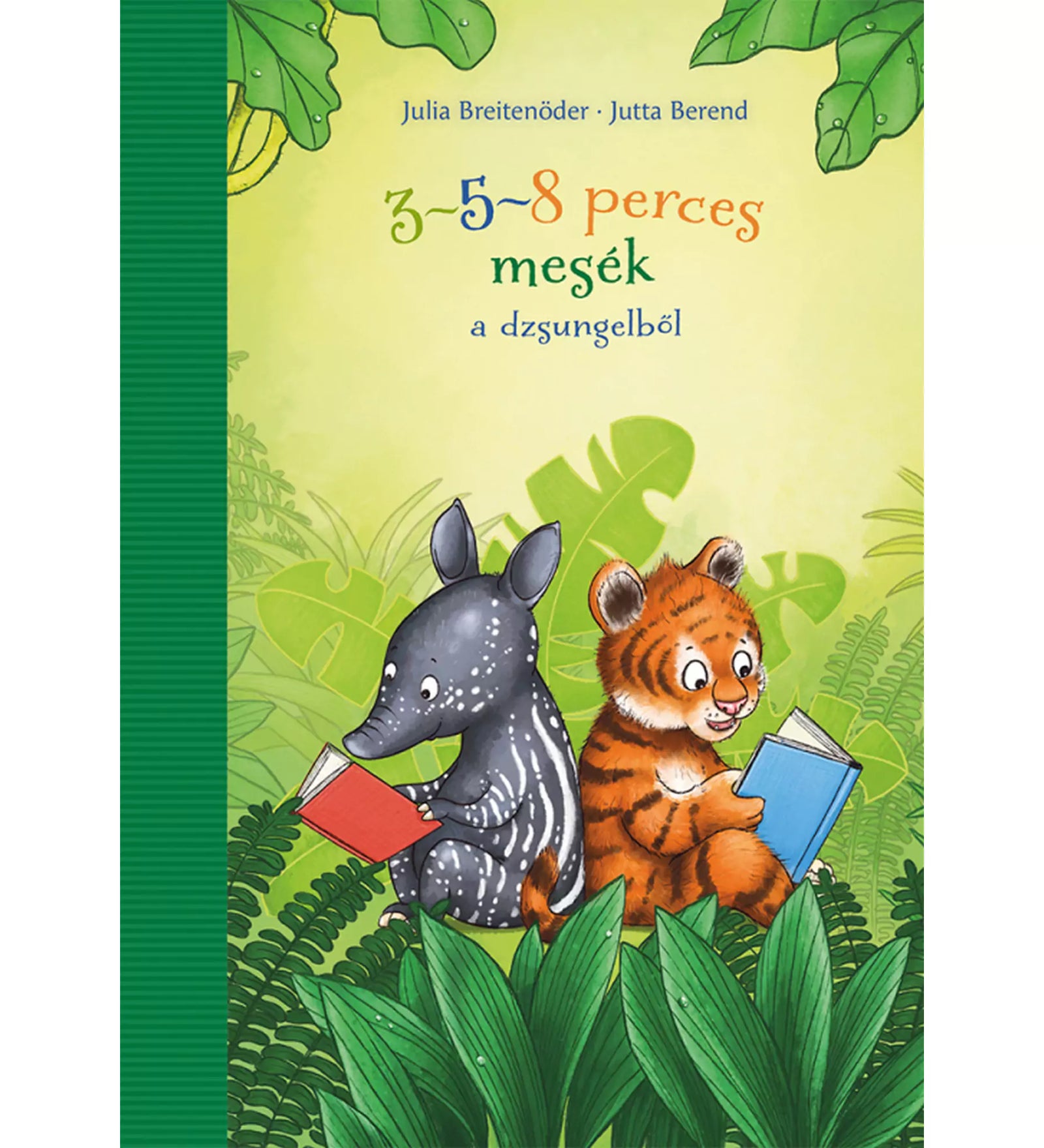 A "3-5-8 perces mesék a dzsungelből" című mesekönyv borítója. A képen egy kis tigris és egy tapír ül a dzsungelben, kezükben mesekönyvet tartva. A háttérben zöld növényzet és levelek láthatók, a könyv játékos, vidám hangulatot sugall.