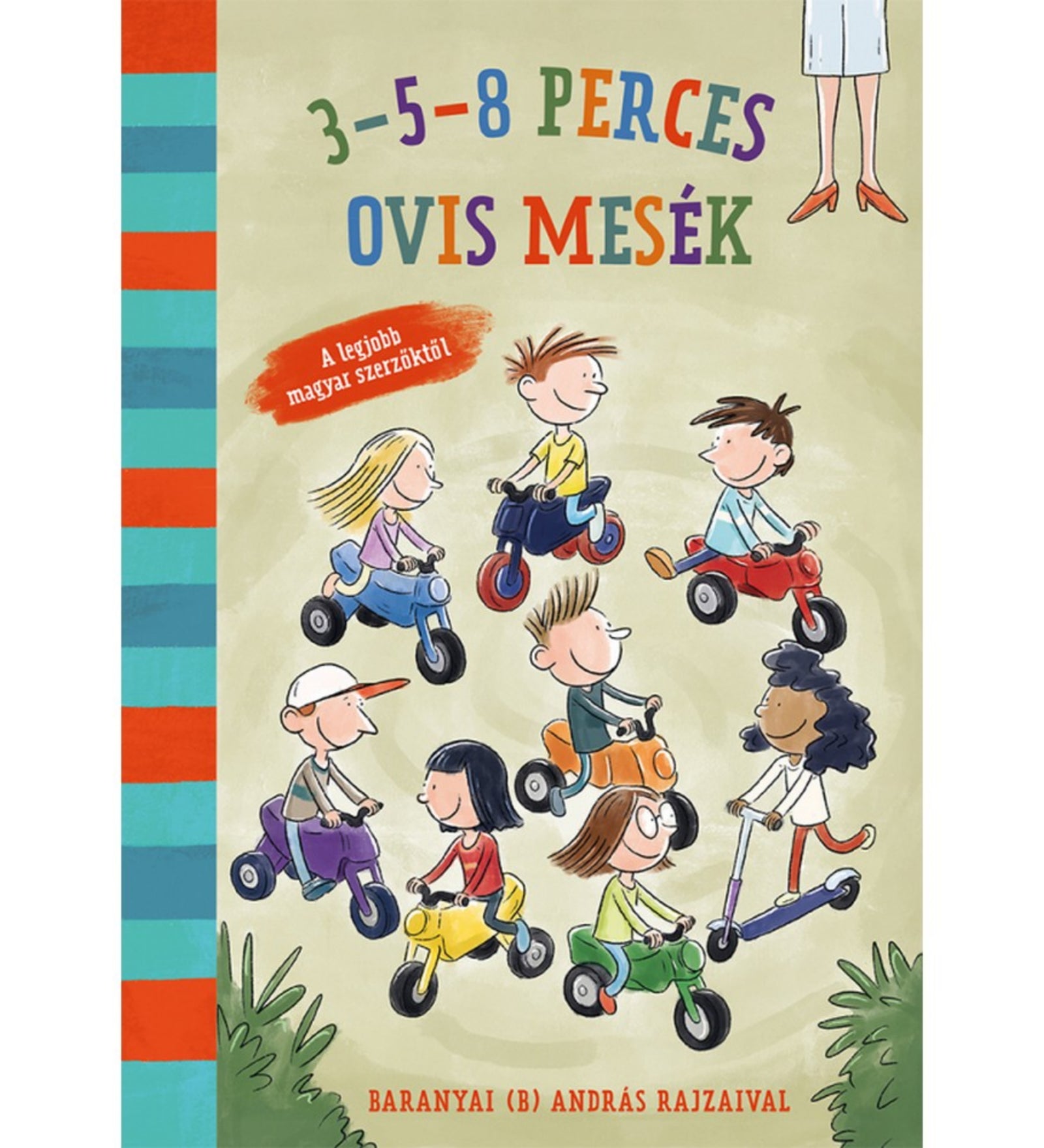 3–5–8 perces ovis mesék című magyar nyelvű könyv borítója. A rajzolt illusztráción vidám óvodások láthatók, akik különféle járműveken – kis motorokon, tricikliken és rolleren – közlekednek. A háttér világos színű, a könyv gerince piros-kék csíkos mintázatú. A borító játékos és színes, barátságos hangulatot áraszt, amely az óvodás mindennapokat idézi.