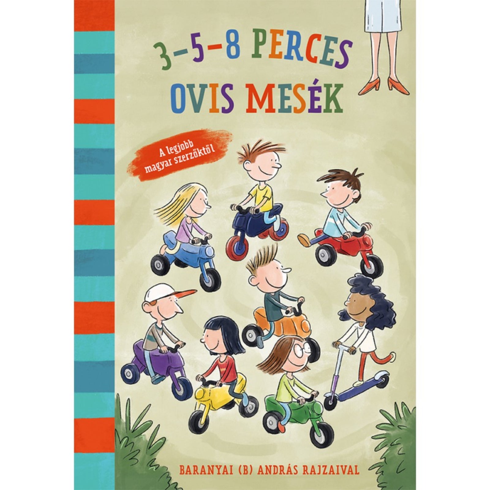 3–5–8 perces ovis mesék című magyar nyelvű könyv borítója. A rajzolt illusztráción vidám óvodások láthatók, akik különféle járműveken – kis motorokon, tricikliken és rolleren – közlekednek. A háttér világos színű, a könyv gerince piros-kék csíkos mintázatú. A borító játékos és színes, barátságos hangulatot áraszt, amely az óvodás mindennapokat idézi.