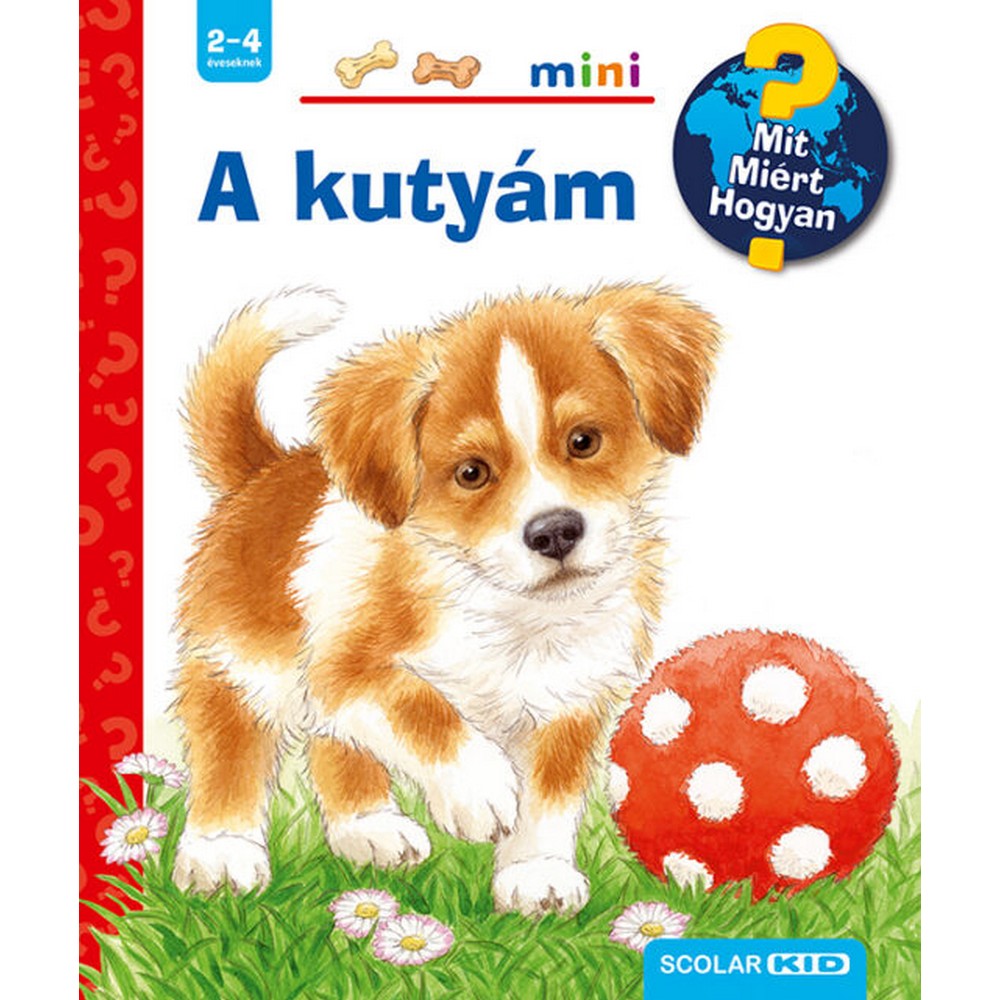 A kutyám – Mit? Miért? Hogyan? Mini (29.)