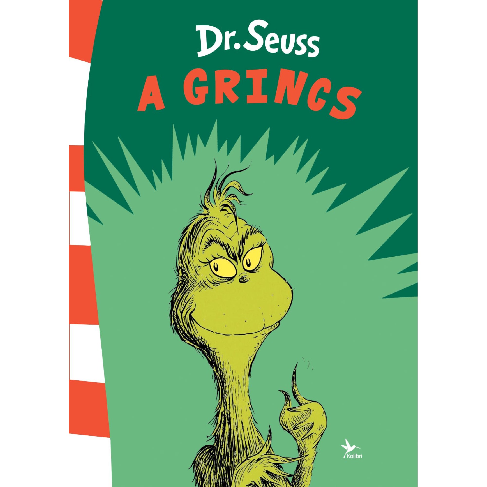 A Grincs könyvborítója zöld háttérrel, középen a sárgászöld Grincs karakterével, felül Dr. Seuss nevével és a piros címfelirattal.