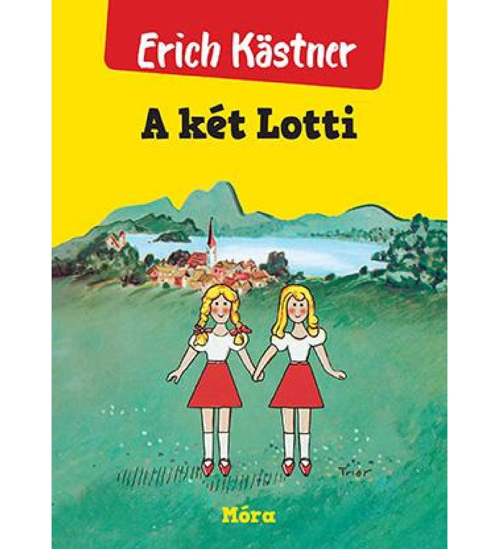 Erich Kästner „A két Lotti” című könyvének borítója, amelyen két egyforma szőke kislány piros szoknyában kézen fogva áll egy festett táj előtt, háttérben falucskával és hegyekkel.