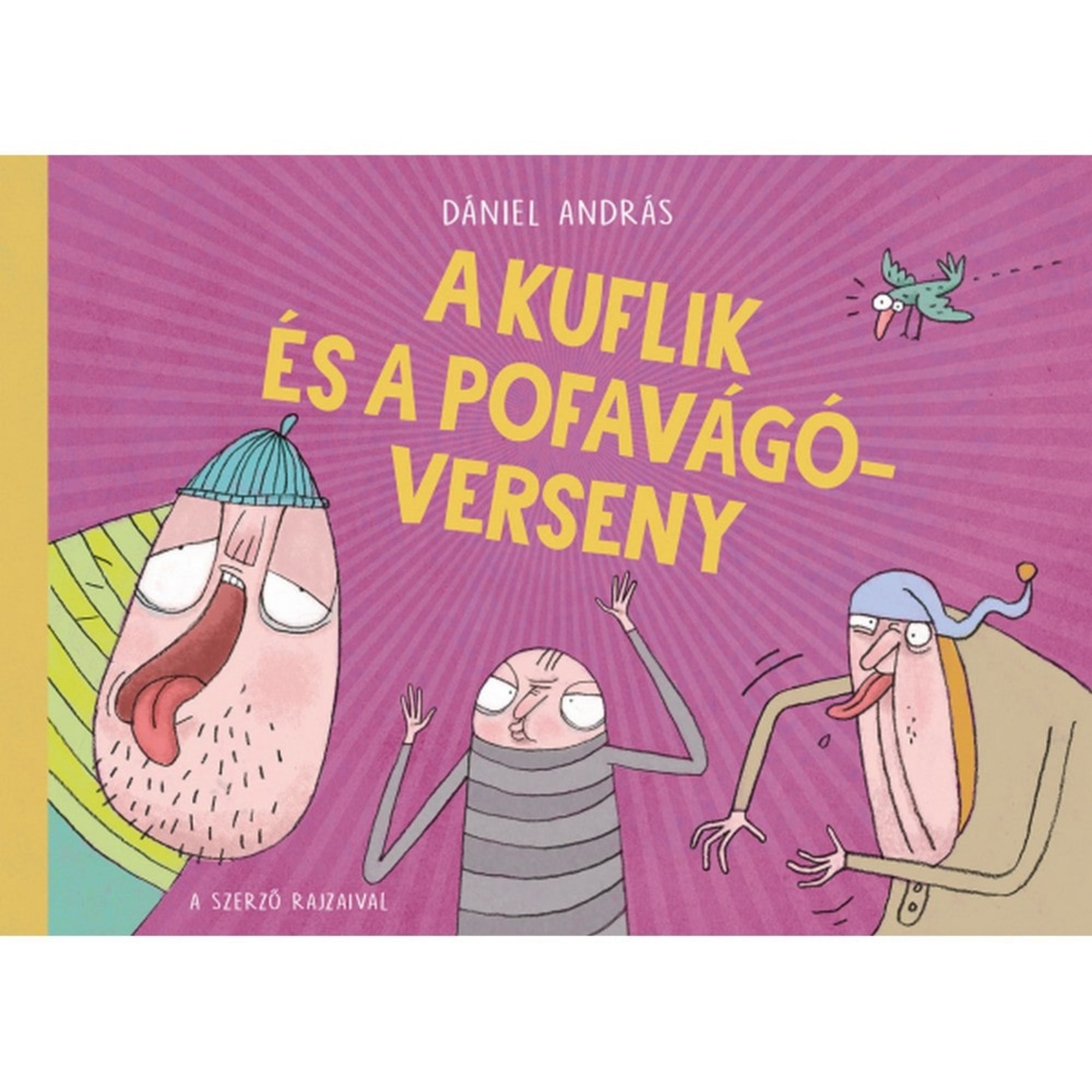 A kuflik és a pofavágóverseny című gyerekkönyv borítója, Dániel András rajzaival. A lila háttér előtt három kufli látható, akik vicces arcokat vágnak: balra egy sapkás kufli grimaszol, középen egy csíkos ruhás karakter fintorog, jobbra pedig egy hosszú orrú, sapkás kufli nevetve nyújtogatja a nyelvét. Fent, nagy, sárga betűkkel olvasható a könyv címe. A háttérből sugarasan kiinduló vonalak adják a borító játékos, versenyes hangulatát, amely tökéletesen illik a kuflik vidám világához.