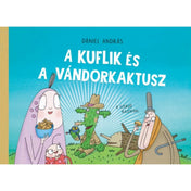 A kuflik és a vándorkaktusz című gyerekkönyv borítója, Dániel András illusztrációjával. A kék háttér előtt a kuflik vidám társasága látható: balra egy lila figurájú kufli egy tál mogyoróval, mellette egy apró, pöttyös lény, középen egy kalapos, zöld kaktuszfigura, jobbra pedig két hosszúkás kufli nevetgél. A cím nagy, fehér betűkkel olvasható a borítón. A jelenet játékos és barátságos hangulatot áraszt, ami jól visszaadja a kuflik mesés világát.