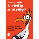 A sirály a király? Feladatgyűjtemény Bosnyák Viktória regényéhez, magyar nyelvű foglalkoztató