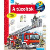 A tűzoltók Mit? Miért? Hogyan? (15.) magyar nyelvű könyv