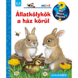Állatkölykök a ház körül Mit? Miért? Hogyan? Mini (48.) magyar nyelvű könyv