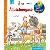 Állatsimogató Mit? Miért? Hogyan? Mini (32.) magyar nyelvű könyv