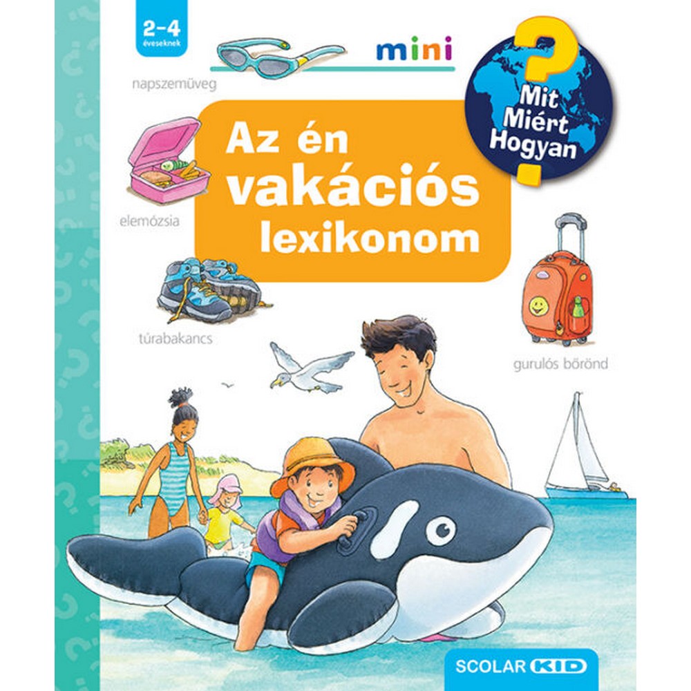 Az én vakációs lexikonom – Mit? Miért? Hogyan? Mini