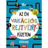 Az én vakációs rejtvényfüzetem: Fiúknak, magyar nyelvű foglalkozató