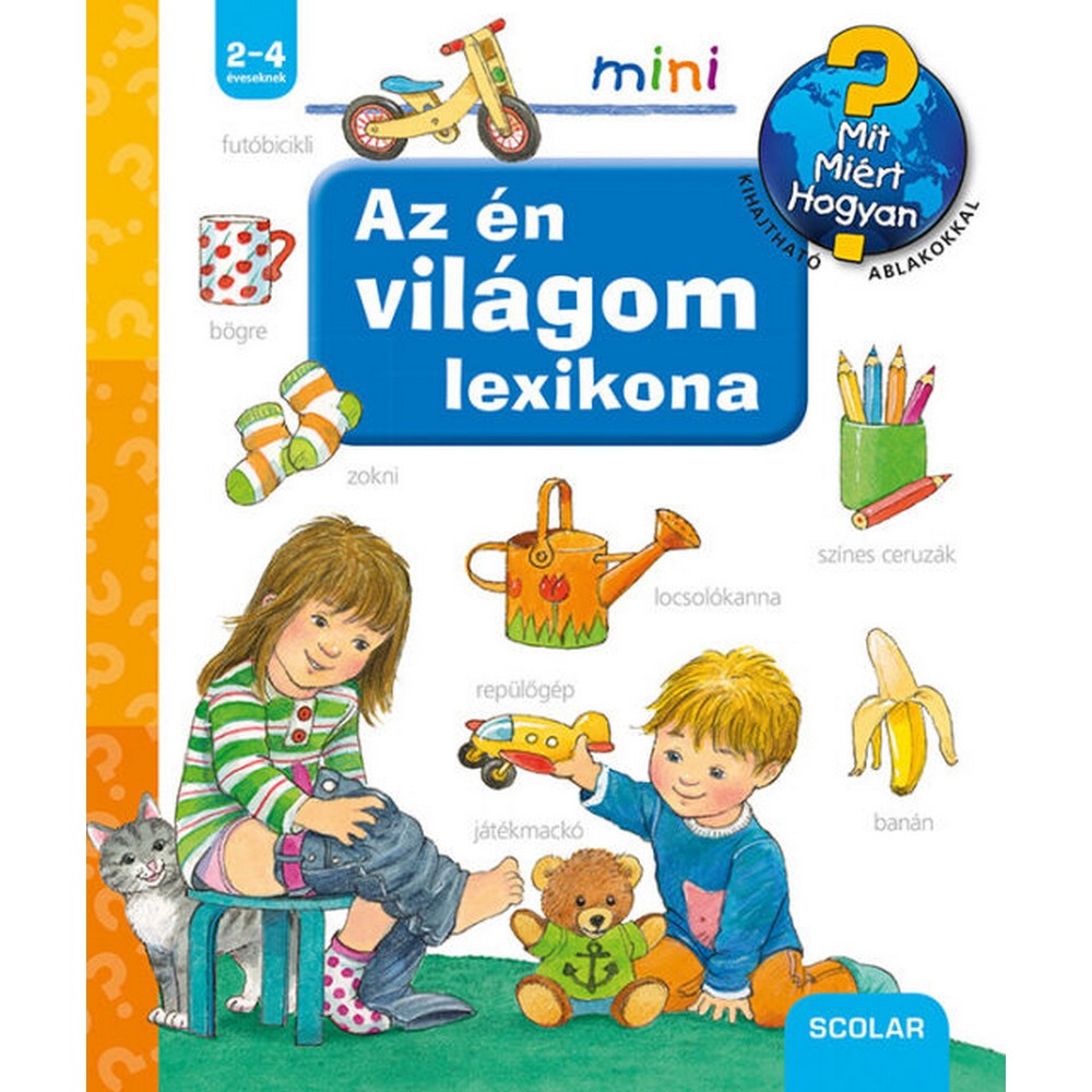 Az én világom lexikona – Mit? Miért? Hogyan? Mini