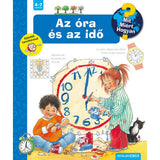 Az óra és az idő Mit? Miért? Hogyan? (6.) magyar nyelvű könyv