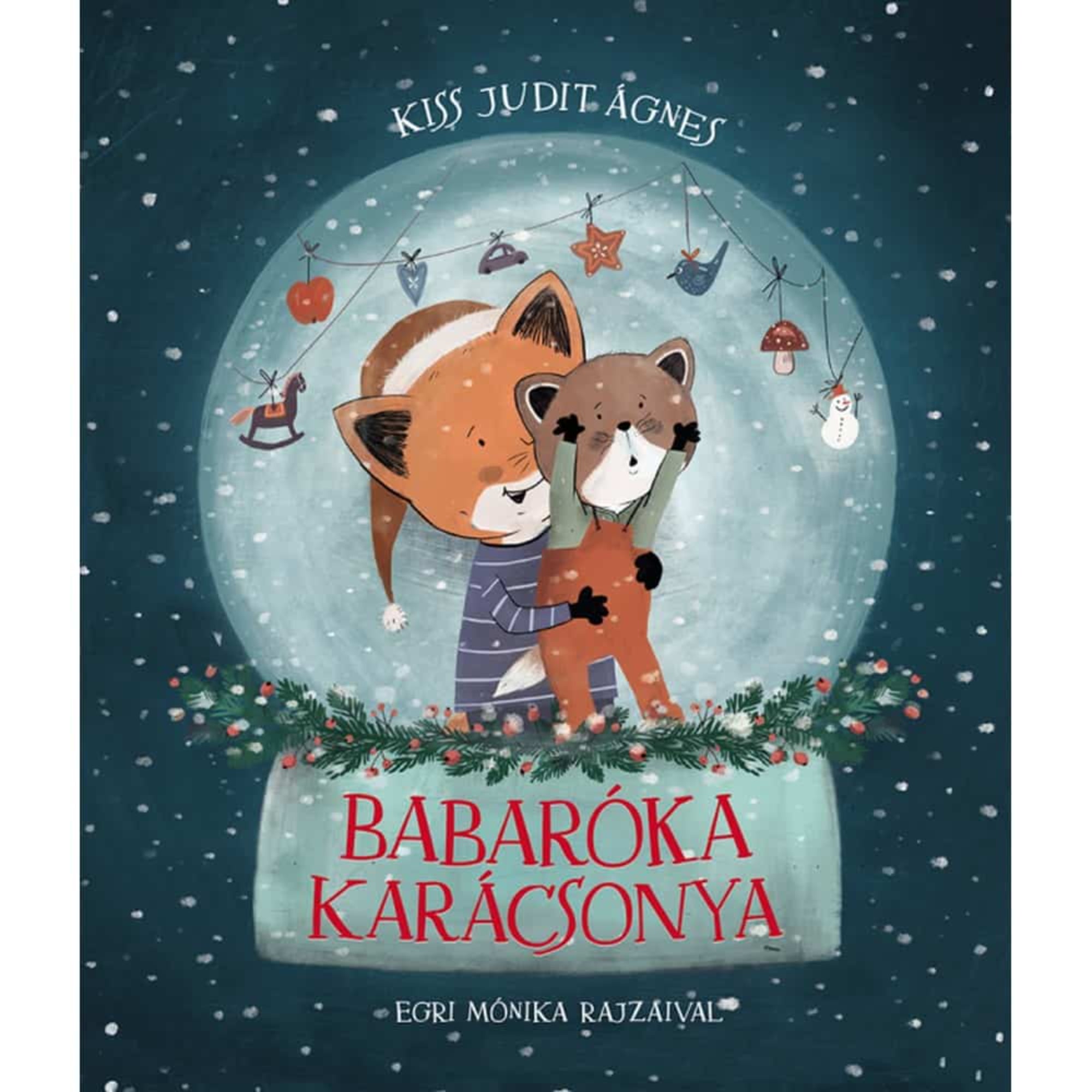 Babaróka karácsonya könyv borítója, Kiss Judit Ágnes mesekönyve, róka és kis barátja ünnepi jelenetben, havas, karácsonyi hangulatú illusztrációval.