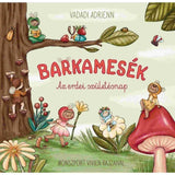 Barkamesék: Az erdei születésnap, magyar nyelvű könyv