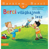 Berci világbajnok lesz (Barátom, Berci 3.) magyar nyelvű könyv