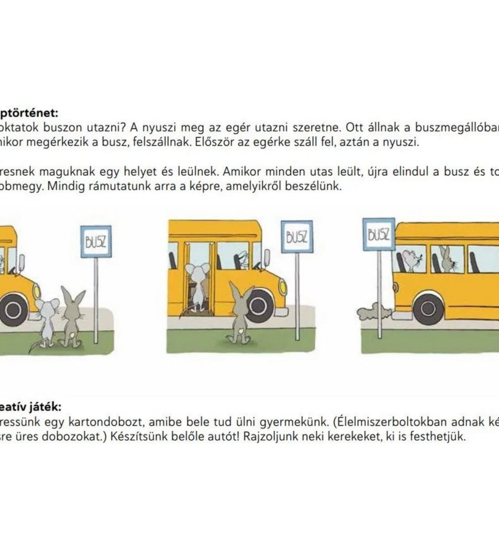 Beszédépítő könyv belső oldala buszos képtörténettel, egér és nyuszi utazását bemutató, lépésről lépésre illusztrált jelenetekkel.