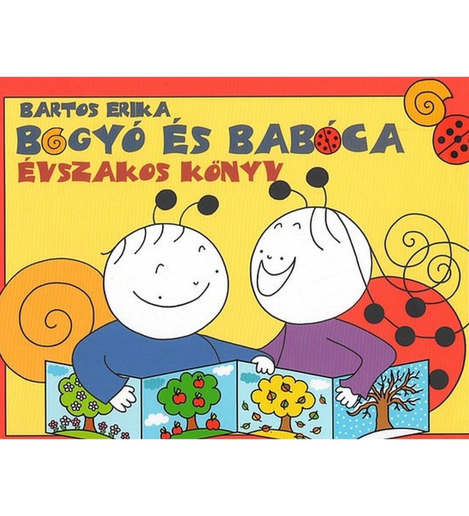 A Bogyó és Babóca – Évszakos könyv borítója, rajta a két főszereplő, Bogyó a csigafiú és Babóca a katicalány, ahogy együtt nézegetnek egy évszakokat bemutató képeskönyvet.