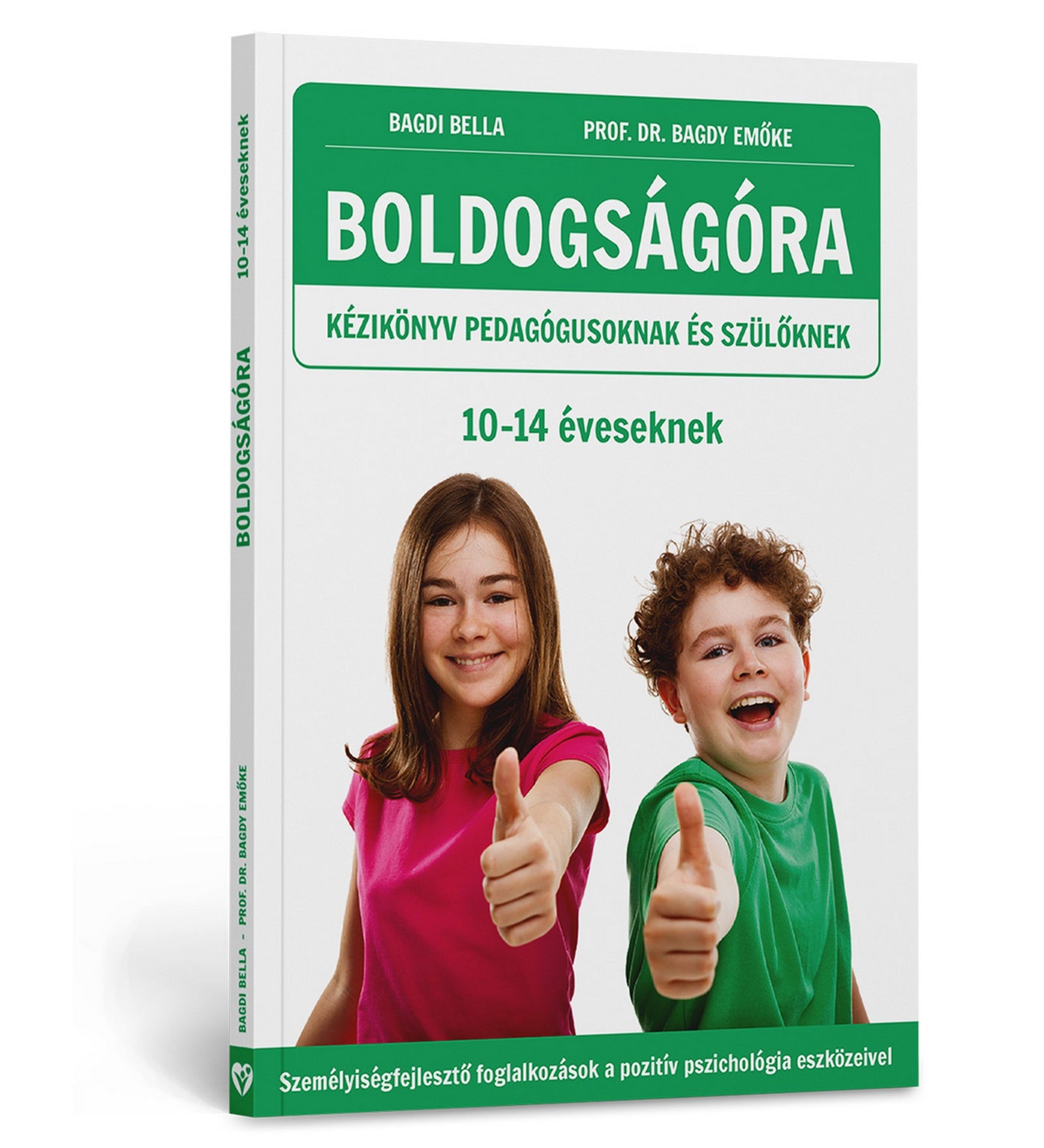 Boldogságóra – Kézikönyv pedagógusoknak és szülőknek 10–14 éveseknek könyv borítója, amelyen két mosolygó nagyobb gyermek látható hüvelykujjal felfelé, zöld-fehér dizájnnal.