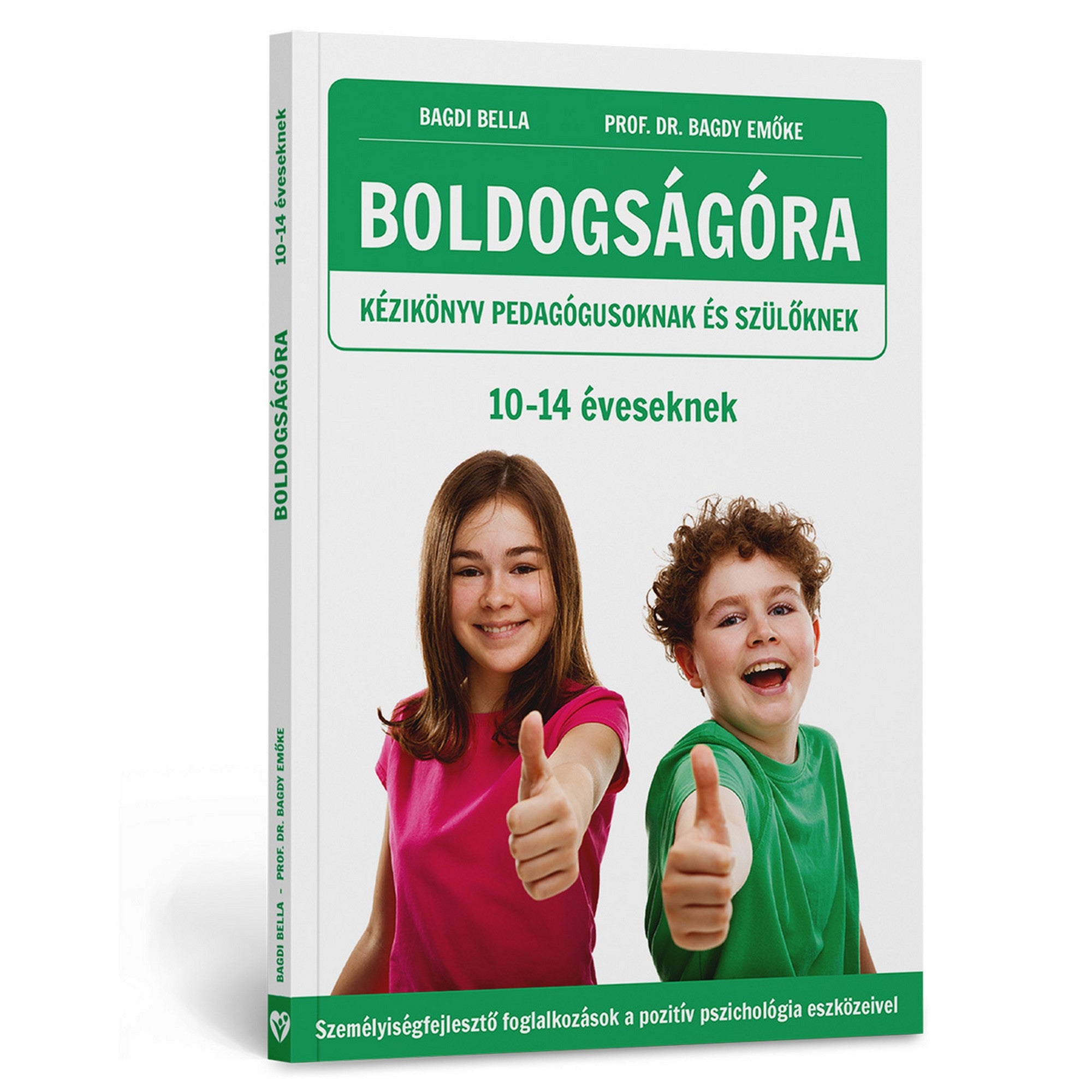 Boldogságóra – Kézikönyv pedagógusoknak és szülőknek 10–14 éveseknek könyv borítója, amelyen két mosolygó nagyobb gyermek látható hüvelykujjal felfelé, zöld-fehér dizájnnal.