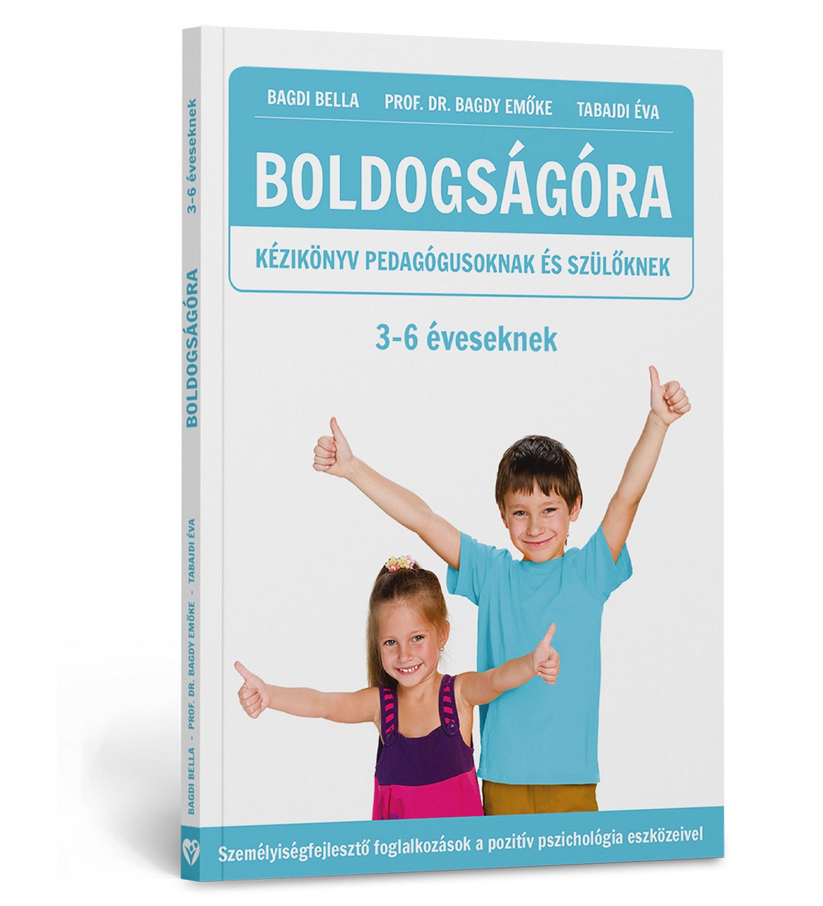 Boldogságóra – Kézikönyv pedagógusoknak és szülőknek 3–6 éveseknek könyv borítója, amelyen két mosolygó kisgyerek látható felemelt hüvelykujjal, világoskék címdizájnnal.