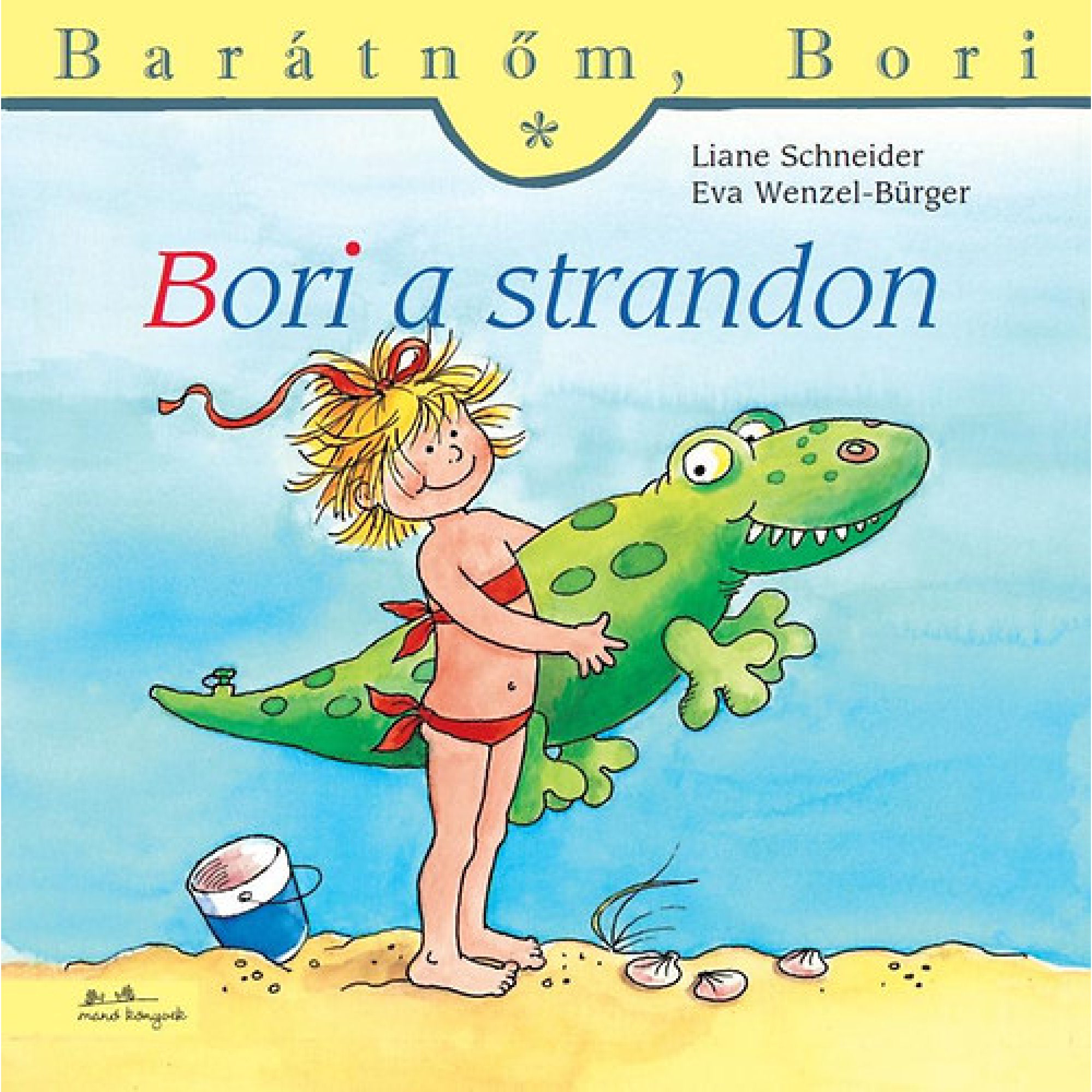 A „Bori a strandon” (Barátnőm, Bori 10.) könyv borítója, amelyen Bori piros fürdőruhában áll a homokos tengerparton, és egy zöld felfújható krokodilt ölel; mellette egy vödör, kagylók és egy kis lapát is látható.