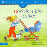 Bori és a kistestvér (Barátnőm, Bori 3.) magyar nyelvű könyv