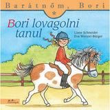 Bori lovagolni tanul (Barátnőm, Bori 11.) magyar nyelvű könyv