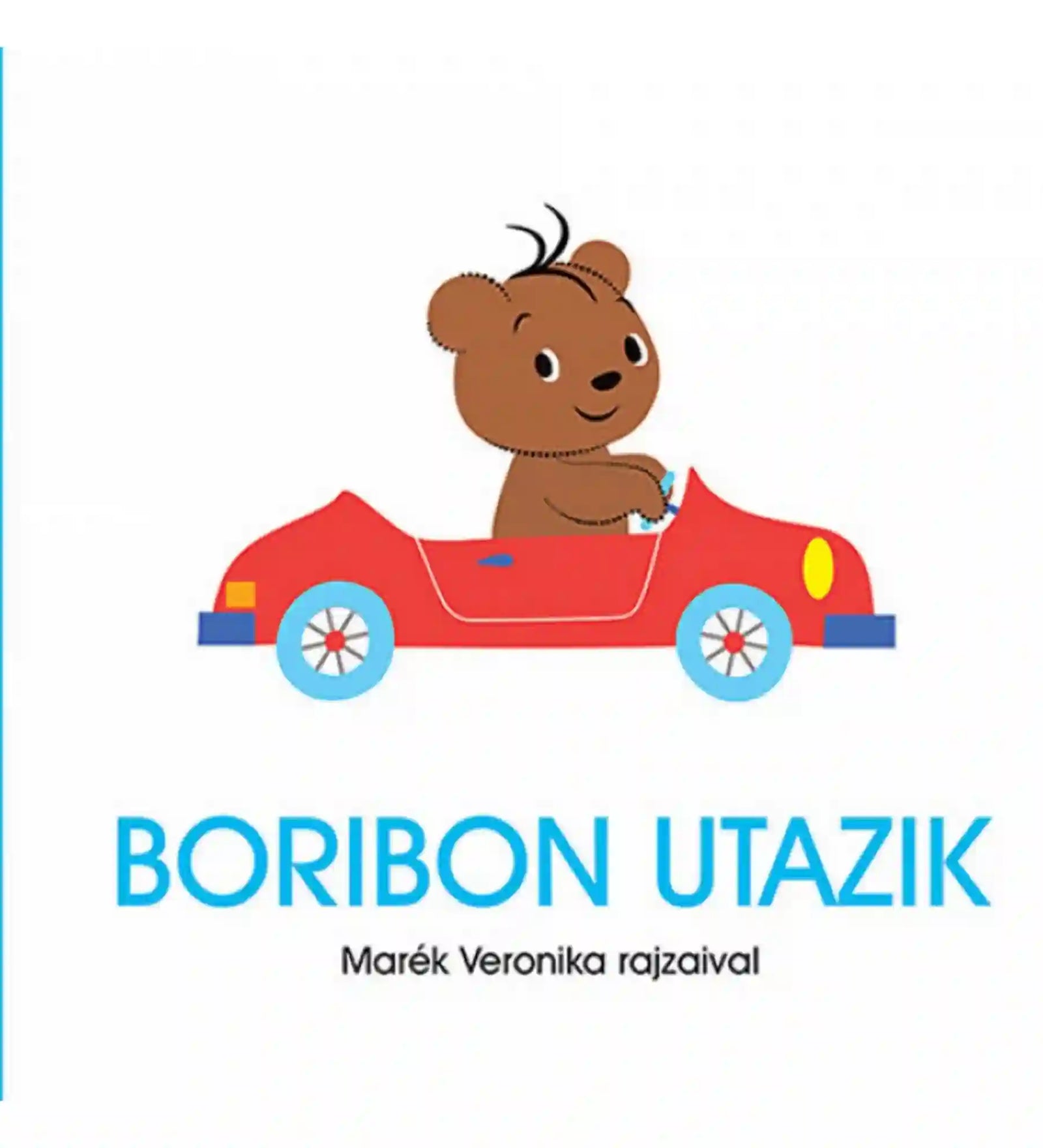 Boribon utazik babakönyv borítója, ahol Boribon egy piros autót vezet, vidám illusztrációval.