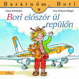 Bori először ül repülőn (Barátnőm, Bori 28.) magyar nyelvű könyv