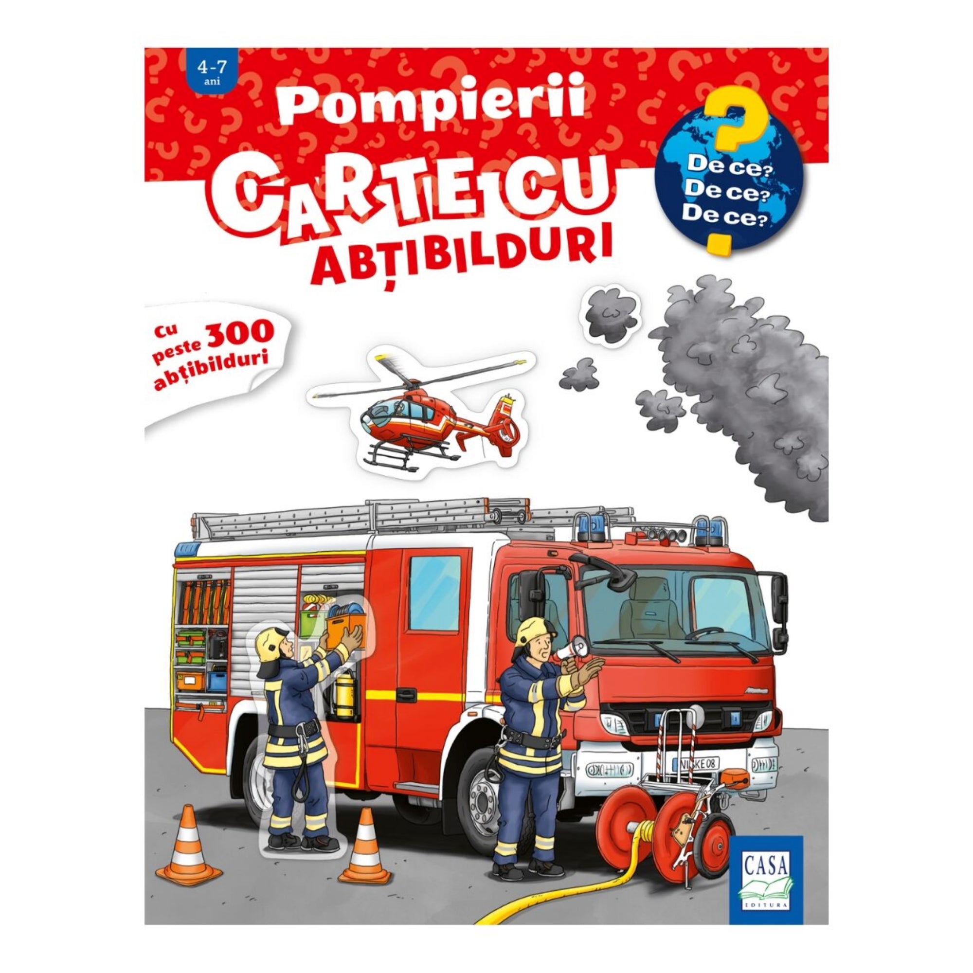„Pompierii – Carte cu abțibilduri” román nyelvű gyerekkönyv borítója, amelyen egy piros tűzoltóautó, két tűzoltó felszereléssel, egy helikopter és füst látható, több mint 300 matricával.