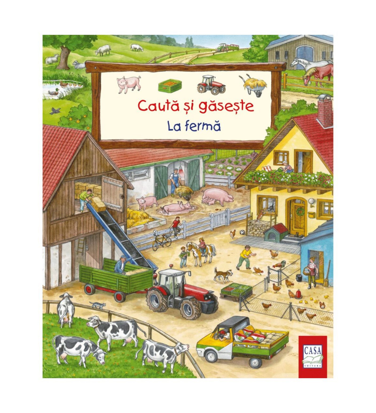 „Caută și găsește – La fermă” román nyelvű gyerekkönyv borítója, színes illusztrációval a gazdaság életéről: traktor, tehenek, lovak, disznók és emberek a tanyán.