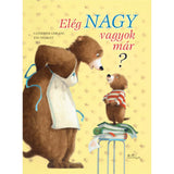 Elég nagy vagyok már? magyar nyelvű könyv
