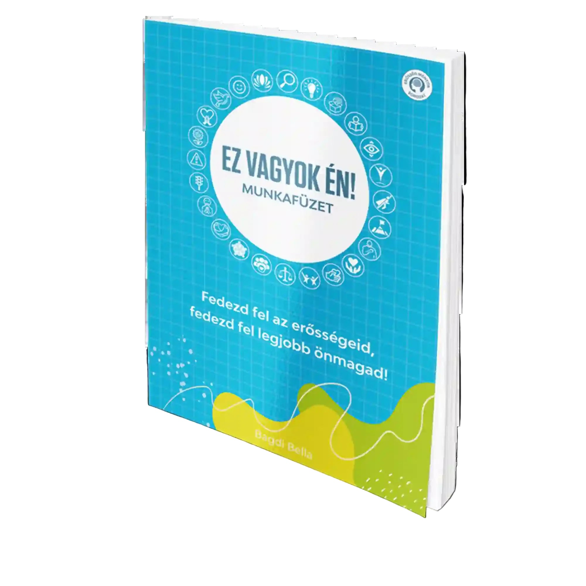 Ez vagyok én! munkafüzet: Kék borítójú önismereti munkafüzet ikonokkal körülvéve, amely segít felfedezni az erősségeidet és jobban megismerni önmagad.