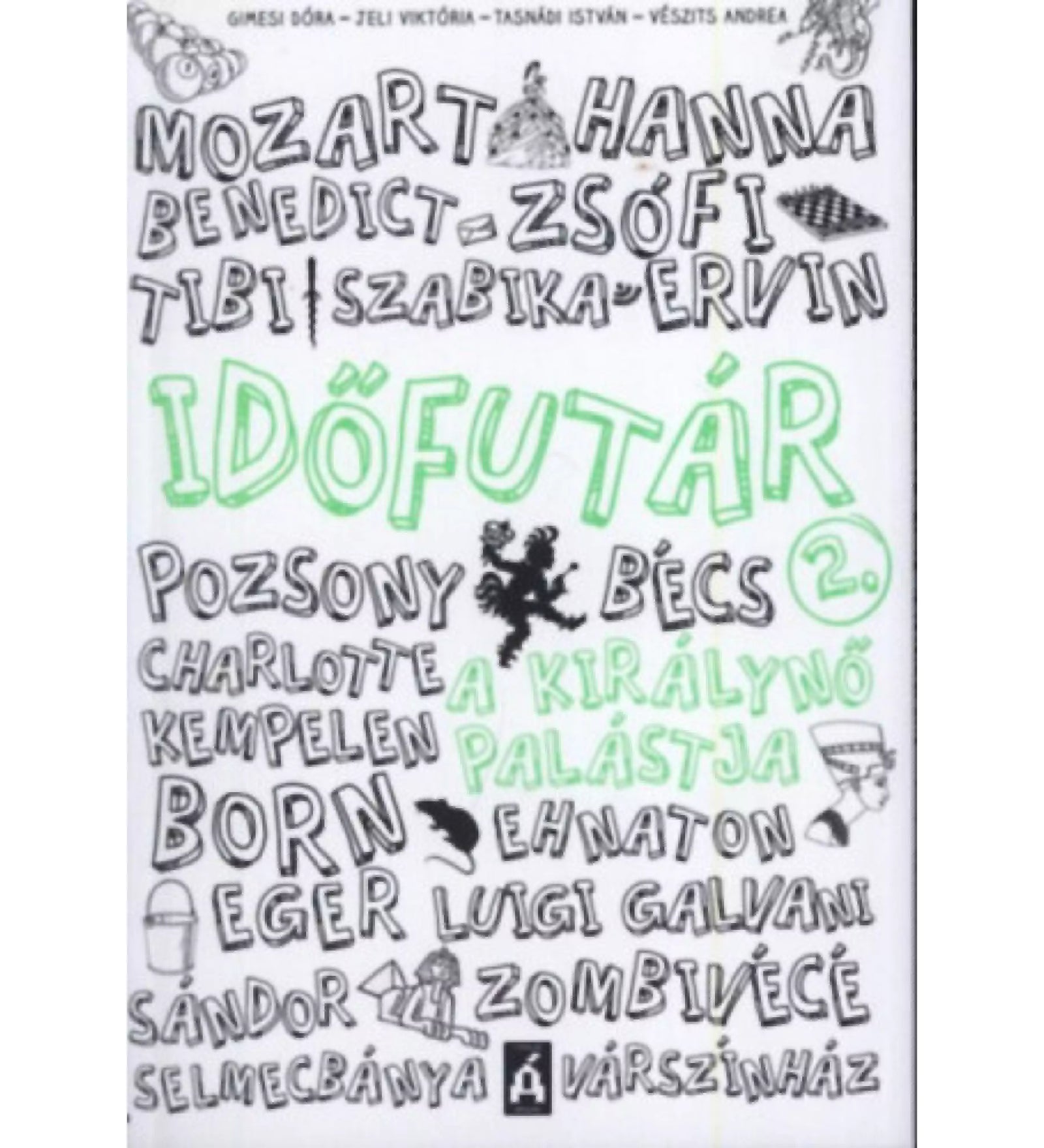 Időfutár 2. könyv borítója fehér háttéren, fekete és zöld betűkkel, különféle nevekkel és szavakkal, apró illusztrációkkal kiegészítve.








