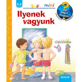 Ilyenek vagyunk Mit? Miért? Hogyan? Mini (5.) magyar nyelvű könyv