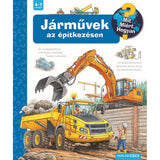 Járművek az építkezésen Mit? Miért? Hogyan? (56.) magyar nyelvű könyv