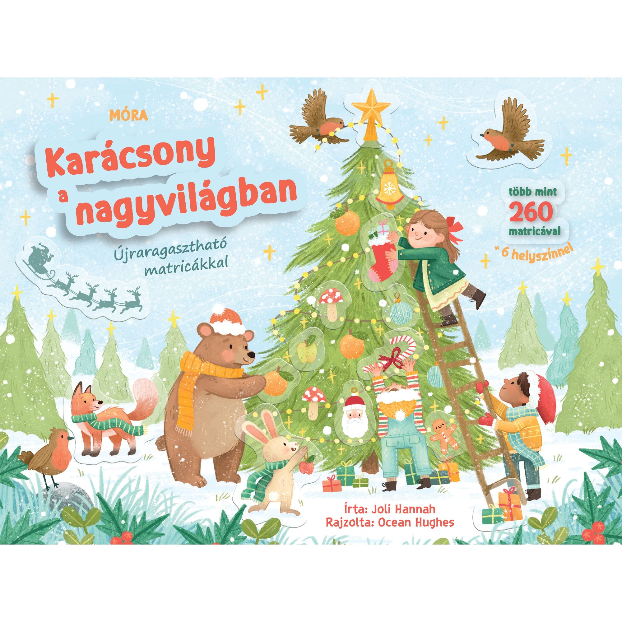 A „Karácsony a nagyvilágban” című matricás foglalkoztató könyv borítója, amelyen gyerekek és állatok közösen díszítik a karácsonyfát havas tájban, körülöttük ajándékok és karácsonyi díszek láthatók.