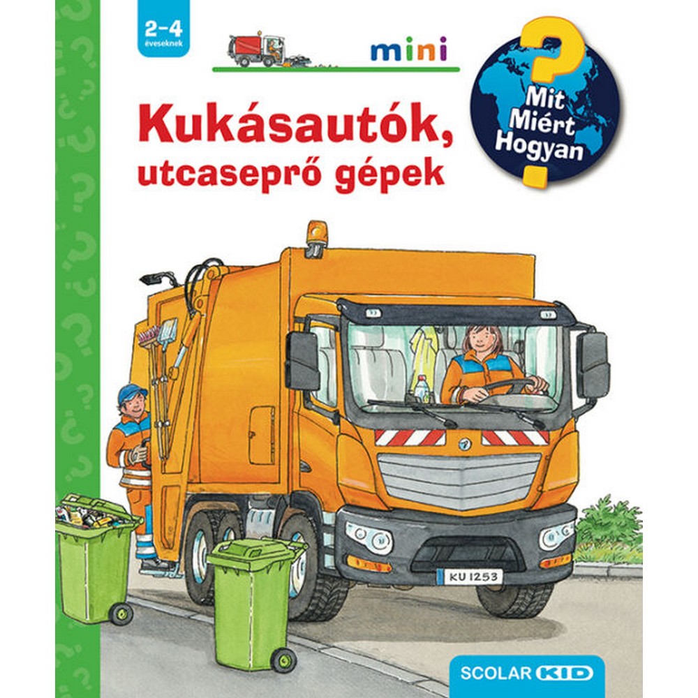 Kukásautók, utcaseprő gépek – Mit? Miért? Hogyan? Mini (57.)