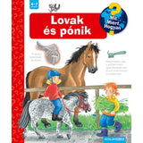 Lovak és pónik Mit? Miért? Hogyan? (13.) magyar nyelvű könyv