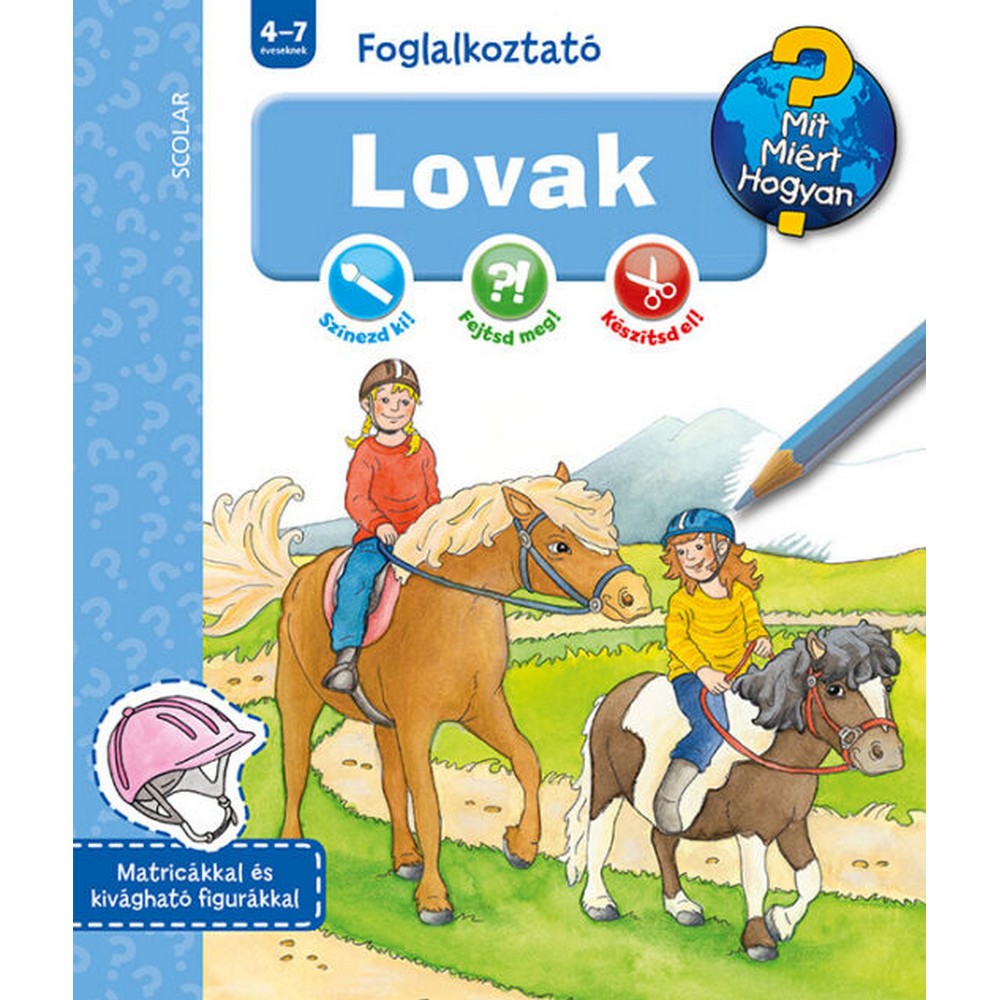 Lovak (Mit? Miért? Hogyan? Foglalkoztató)