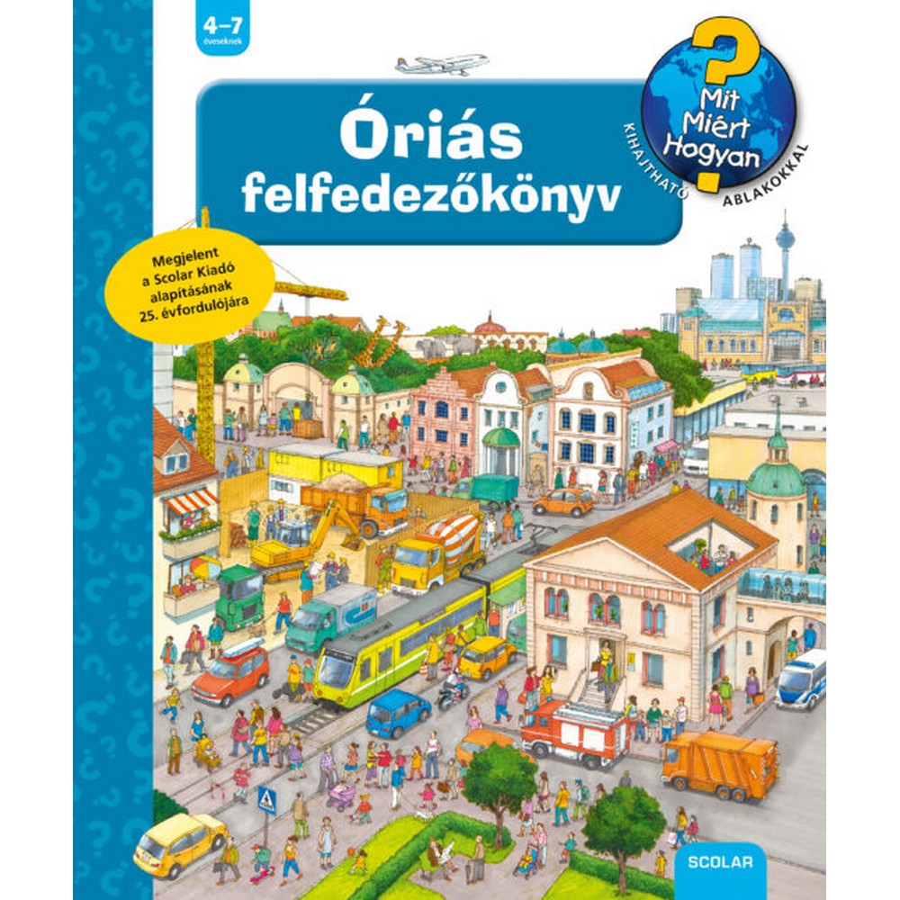 Óriás felfedezőkönyv – Mit? Miért? Hogyan?