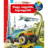 Nagy, nagyobb, legnagyobb Mit? Miért? Hogyan? magyar nyelvű könyv