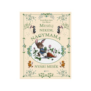 Mesélj nekem, nagymama! Nyári mesék konyv borito