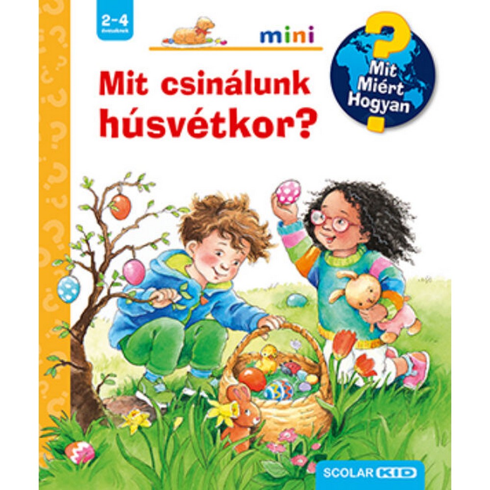 Mit csinálunk húsvétkor? – Mit? Miért? Hogyan? Mini (52.)