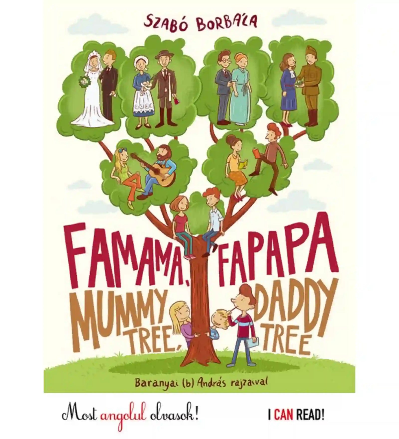 Famama és Fapapa – Mummy Tree, Daddy Tree könyv borítója, ahol egy családfa látható különböző generációkkal és családi helyzetekkel, alatta szülők és gyerekek, kedves, színes, tanító jellegű illusztrációval.