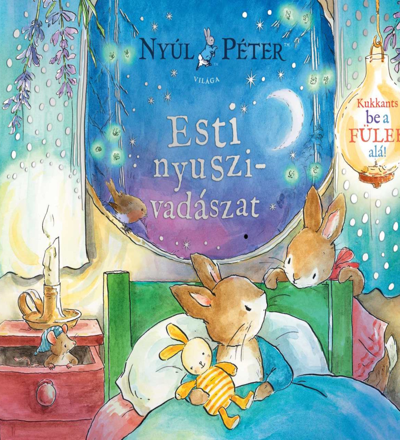 Nyúl Péter – Esti nyuszi-vadászat című mesekönyv borítója, ágyban fekvő kisnyuszival, plüssjátékkal és esti hangulatú illusztrációval.
