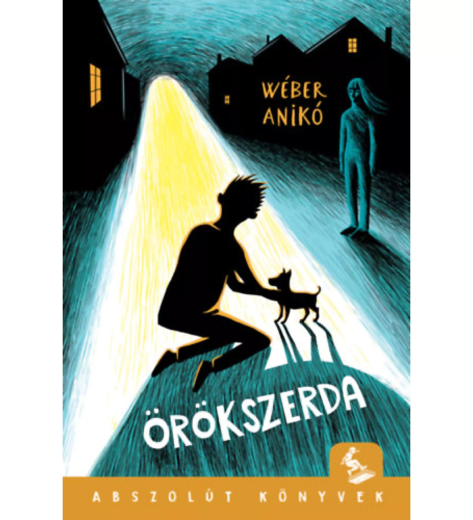 „Örökszerda” könyvborító, sötét utcán térdelő fiú kiskutyával, fénycsóva közepén, háttérben titokzatos női alak és házak sziluettje.