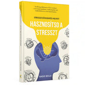 A Stresszcsökkentés helyett hasznosítsd a stresszt könyv 3D-s borítóképe, amely Bagdi Bella önfejlesztő könyvét mutatja be. A kiadvány gyakorlati módszereket kínál a stressz tudatos kezeléséhez, a szorongás csökkentéséhez és a lelki ellenállóképesség fejlesztéséhez.
