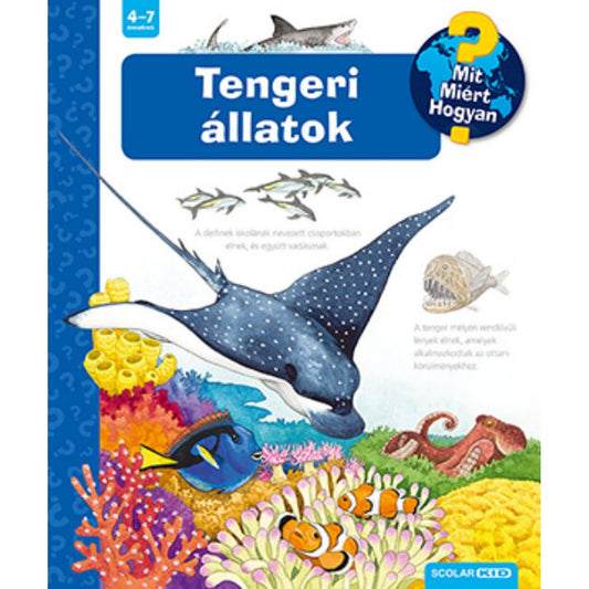 Tengeri állatok – Mit? Miért? Hogyan? (53.)