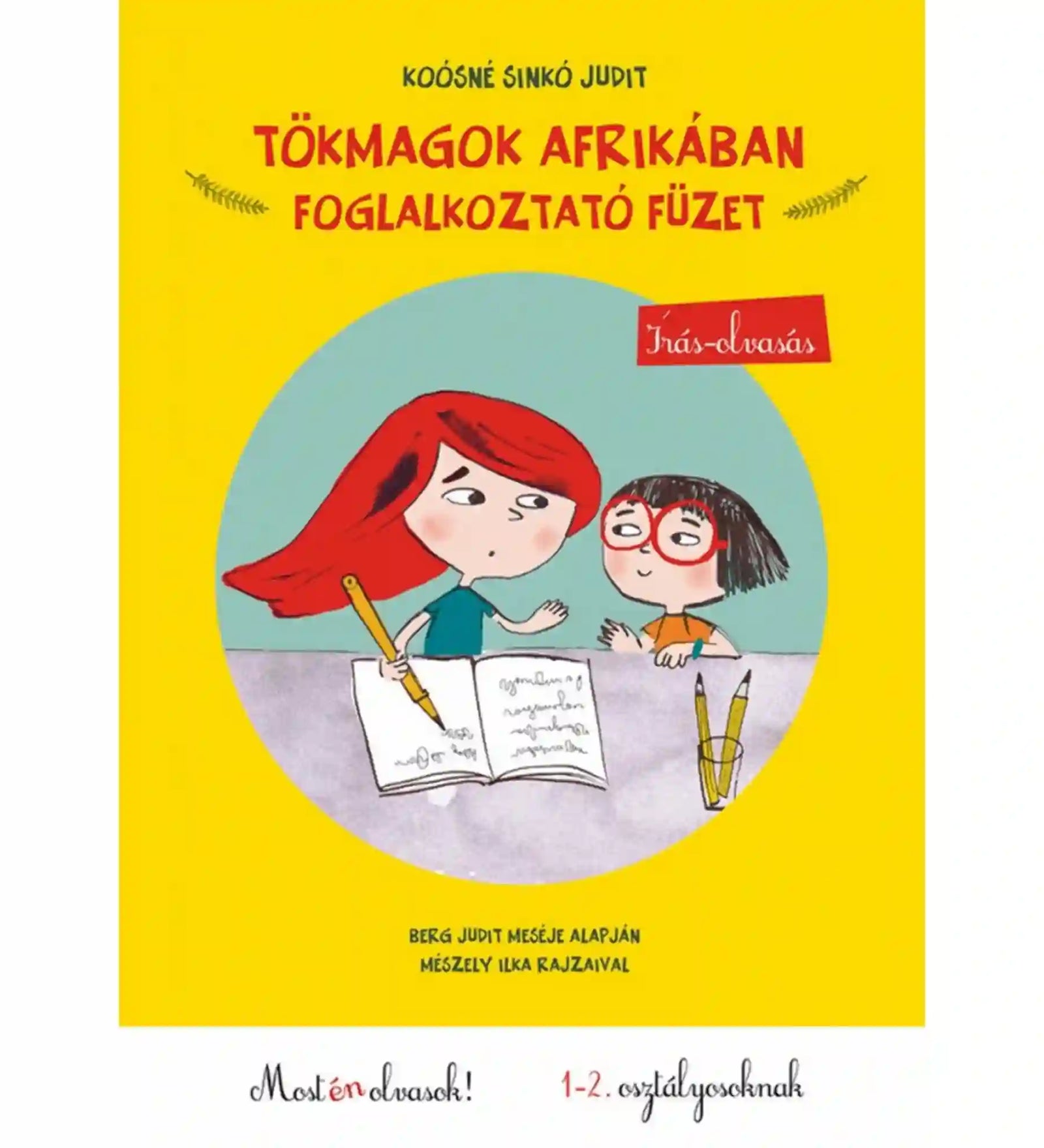 Tökmagok Afrikában foglalkoztató füzet könyv borítója élénk sárga háttérrel, amelyen két rajzolt kisgyerek közösen ír és olvas egy nyitott füzet fölött, ceruzákkal az asztalon, játékos, iskolára felkészítő hangulatban.